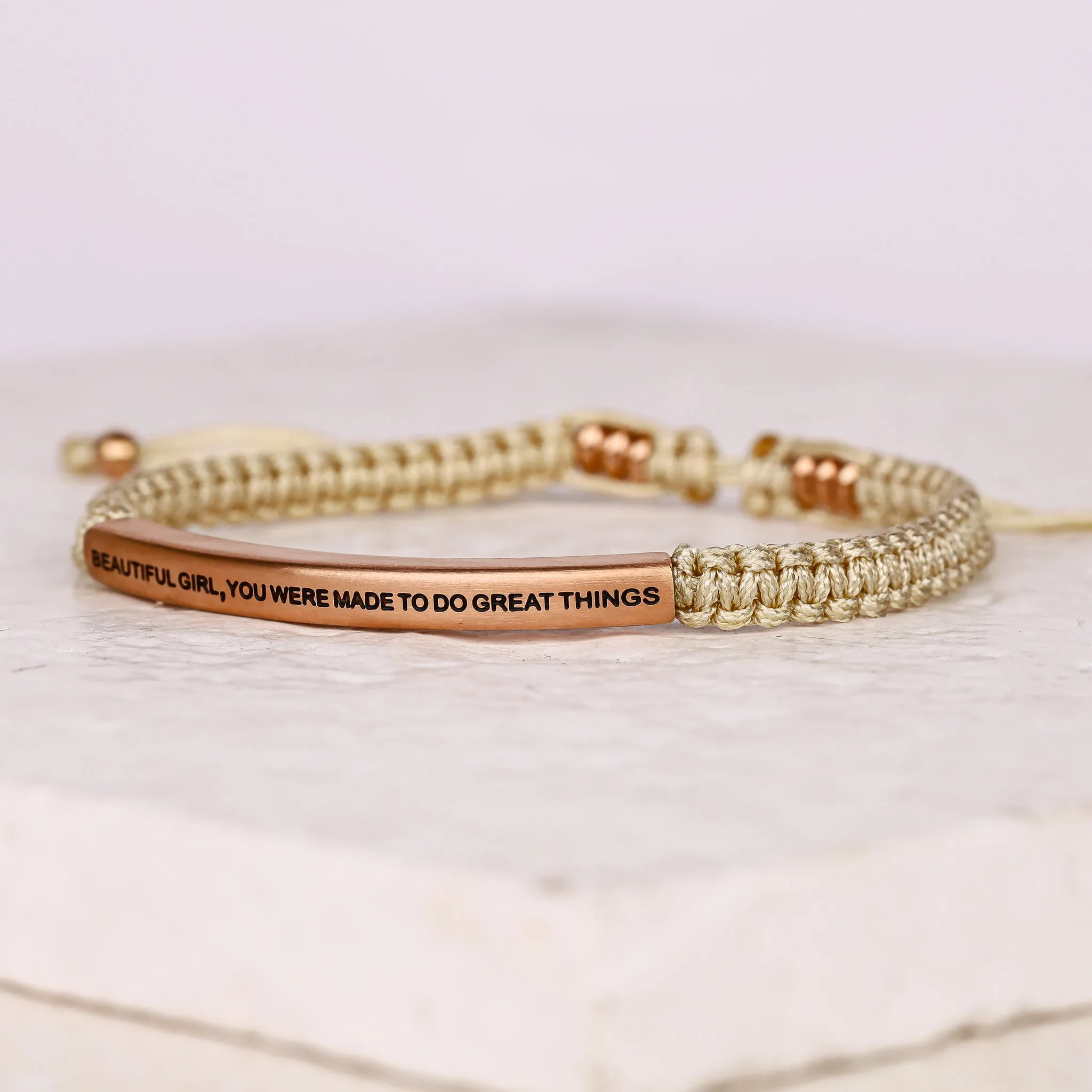BEAUTIFUL GIRL, YOU WERE MADE TO DO GREAT THINGS ROPE BRACELET